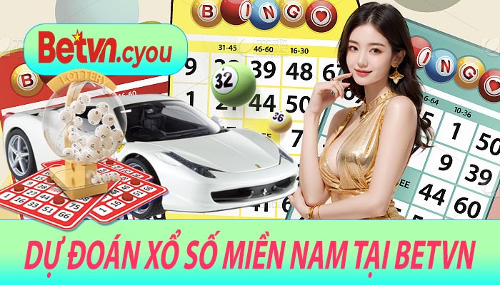 Dự Đoán Xổ Số Miền Nam Tại Betvn
