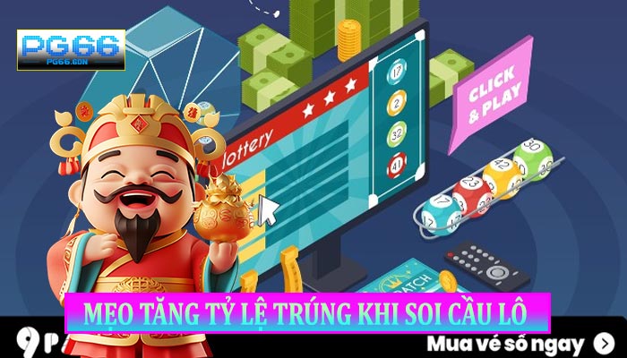 Mẹo Tăng Tỷ Lệ Trúng Khi Soi Cầu Lô